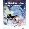 A Pequena Loja dos Sustos - Volume 3: o Abominável Homem das Neves de Magdalena Hai