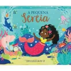A Pequena Sereia : Conto Clássico em Pop-up