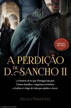 A Perdição de D. Sancho II de Paulo Pimentel