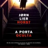 A Porta Oculta de Jørn Lier Horst