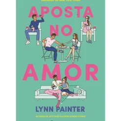 Aposta no Amor de Lynn Painter
