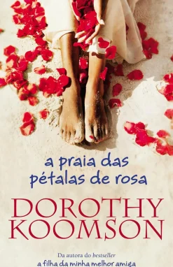 A Praia das Pétalas de Rosa de Dorothy Koomson