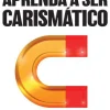 Aprenda a Ser Carismático de Olivia Fox Cabane