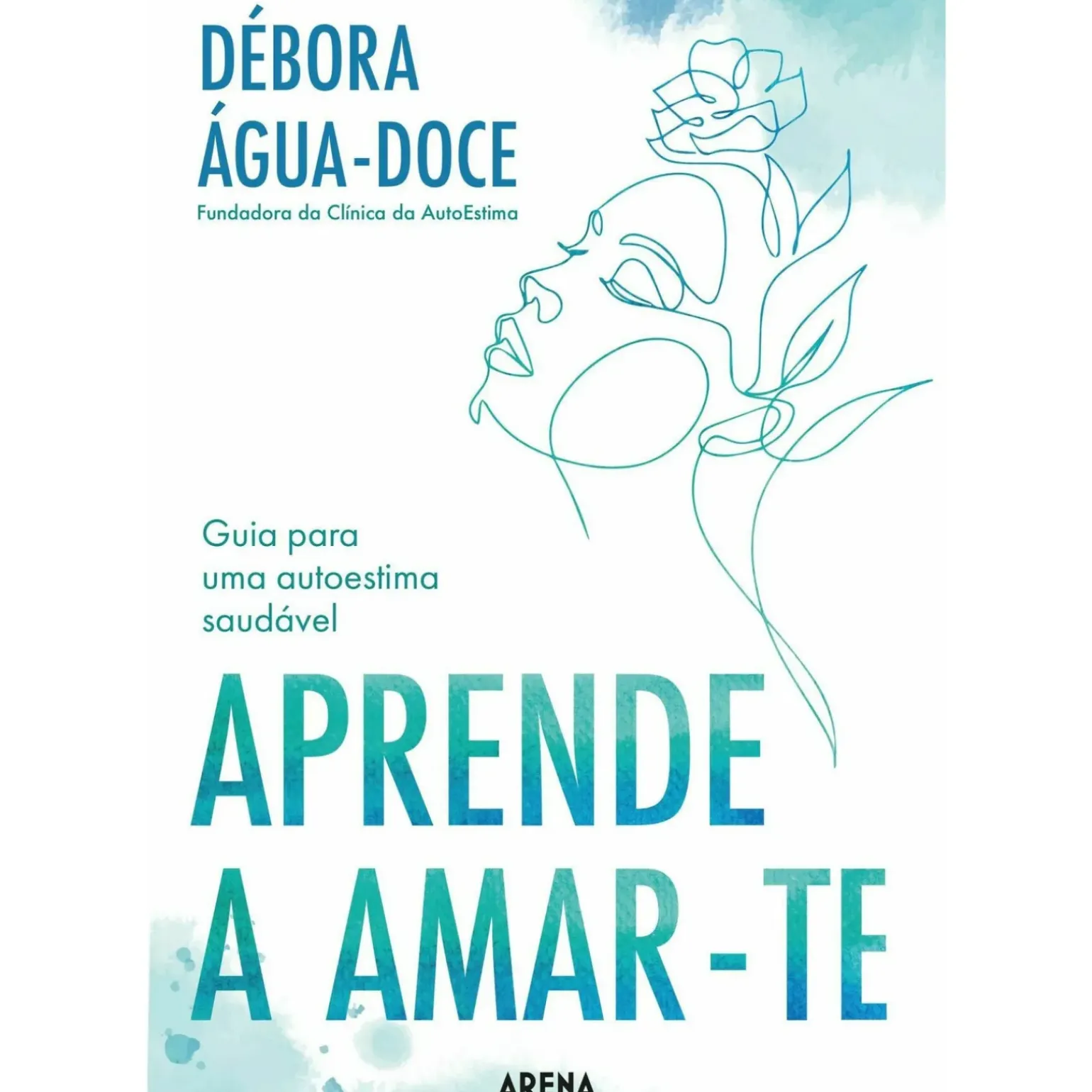 Aprende a Amar-te de Débora Água-Doce