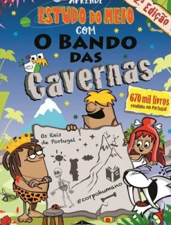 Aprende Estudo do Meio com o Bando das Cavernas de Nuno Caravela (2ª Edição)