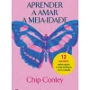 Aprender a Amar a Meia-Idade de Chip Conley