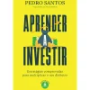 Aprender a Investir de Pedro Santos