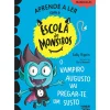 Aprender a Ler com a Escola de Monstros - Livro 5: o Vampiro Augusto Vai Pregar-te um Susto de Sally Rippin