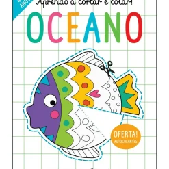 Aprendo a Cortar e Colar! - Oceano de Elizabeth Golding - 15 Atividades para Mãos Pequeninas!