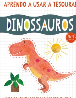 Aprendo A Usar A Tesoura! Dinossauros de Amanda Lott