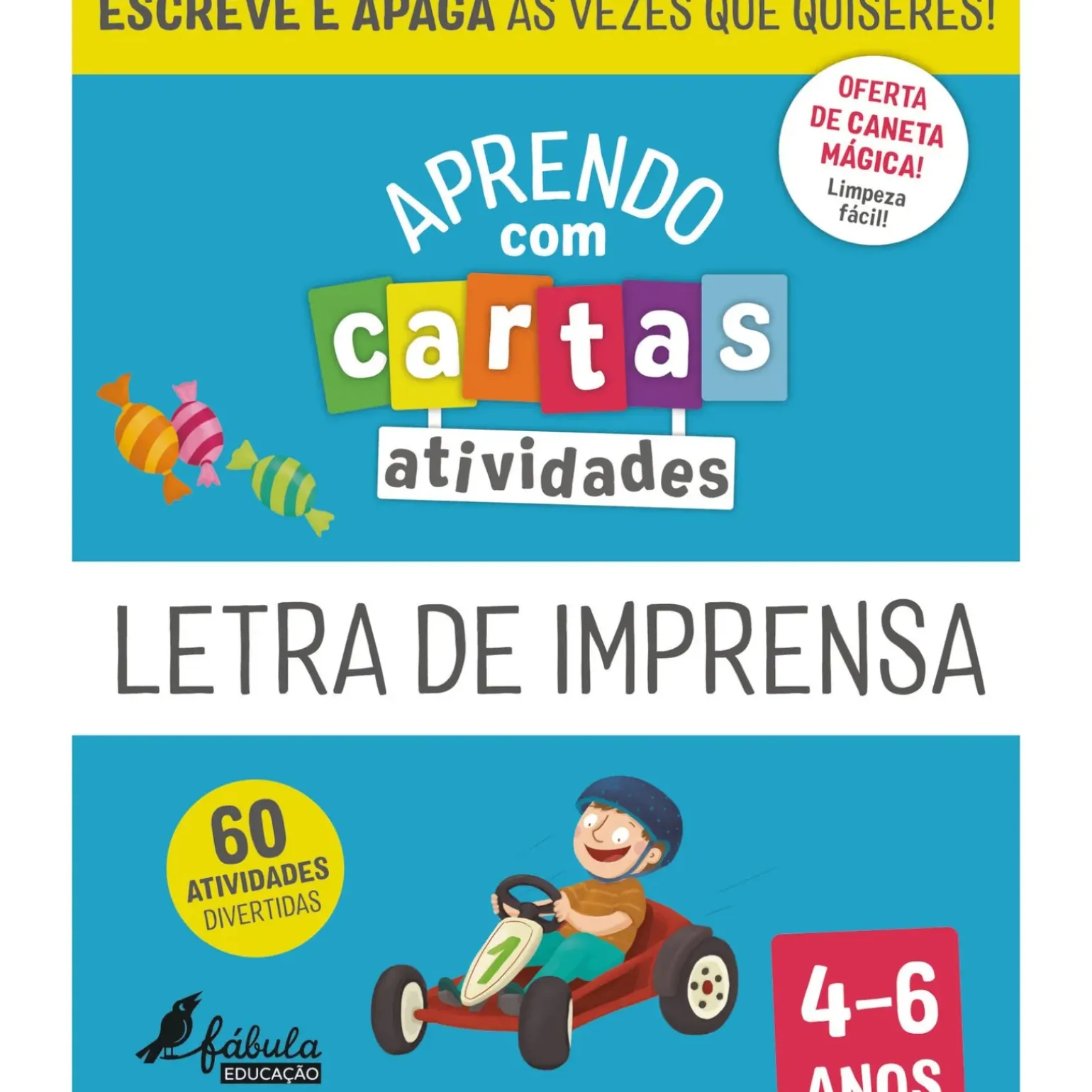 Aprendo com Cartas -Atividades - Letra de Imprensa 4-6 Anos Ilustração: Maria Fernandes