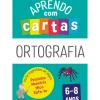 Aprendo com Cartas: Ortografia 6-8 Anos