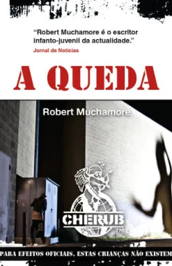 A Queda de Robert Muchamore - CHERUB - Livro 7