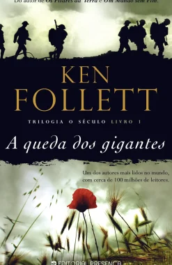 A Queda dos Gigantes de Ken Follett - Trilogia o Século - Livro 1