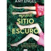 Aquele Sítio Escuro de Amy Engel