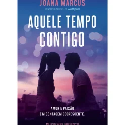 Aquele Tempo Contigo de Joana Marcús; Tradução: Catarina Gândara de Joana Marcús