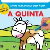 A Quinta - Livro para Pintar com Água