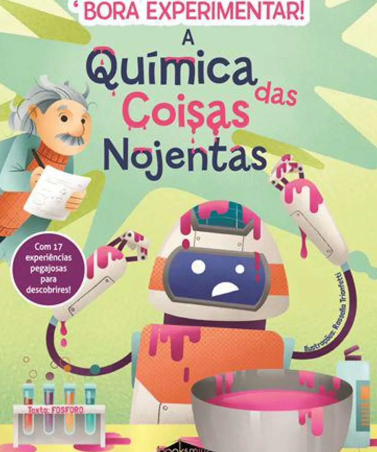 A Química das Coisas Nojentas de Fosforo - Bora Experimentar! N.º 3