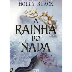 A Rainha do Nada de Holly Black