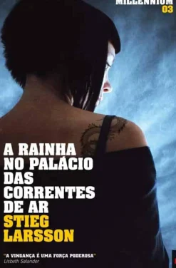 A Rainha no Palácio das Correntes de Ar de Stieg Larsson - Livro de Bolso