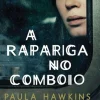 A Rapariga no Comboio de Paula Hawkins