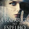 A Rapariga no Espelho de Rose Carlyle