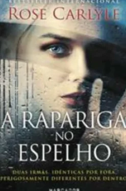A Rapariga no Espelho de Rose Carlyle