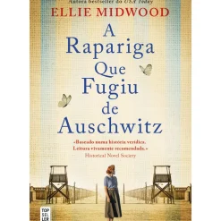 A Rapariga que Fugiu de Auschwitz de Ellie Midwood