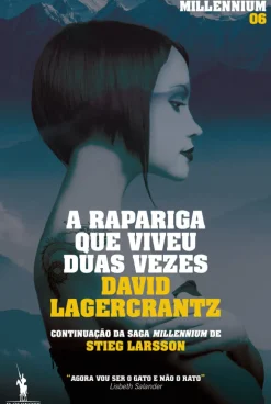 A Rapariga que Viveu Duas Vezes de David Lagercrantz