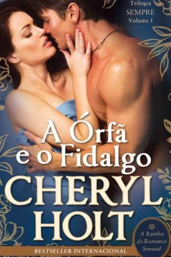 A Órfã e o Fidalgo de Cheryl Holt