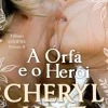 A Órfã e o Herói de Cheryl Holt - Trilogia Sempre - Volume II