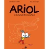 Ariol - Livro 2: o Cavaleiro Cavalo de Emmanuel Guibert e Marc Boutavant