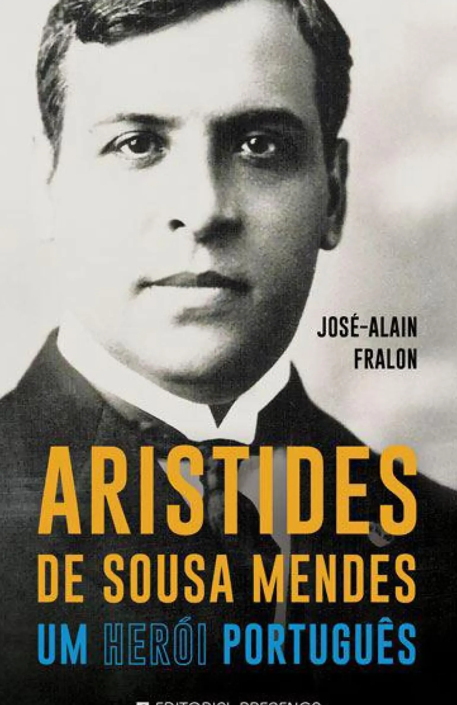 Aristides de Sousa Mendes de José-Alain Fralon - Um Herói Português