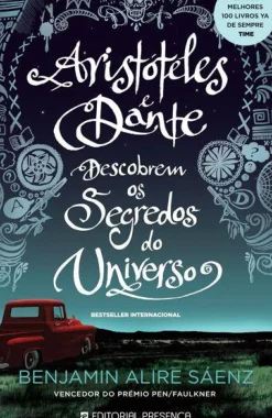Aristóteles e Dante Descobrem os Segredos do Universo de Benjamin Alire Sáenz