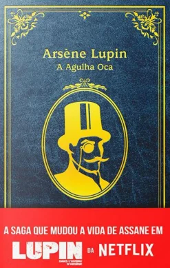 Arsène Lupin, A Agulha Oca de Maurice Leblanc
