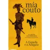 As Areias do Imperador - A Espada e a Azagaia de Mia Couto