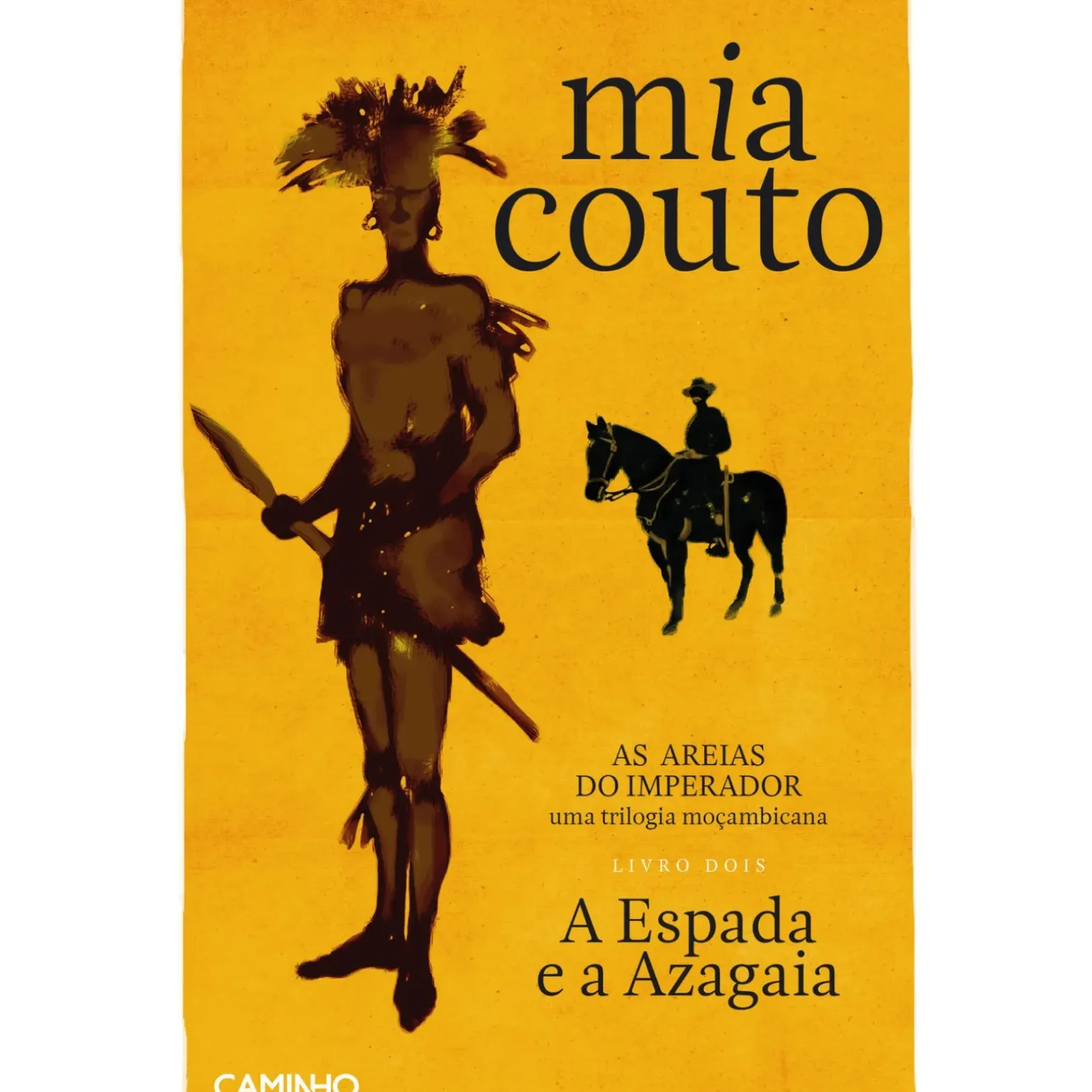 As Areias do Imperador - A Espada e a Azagaia de Mia Couto