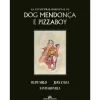 As Aventuras Completas de Dog Mendonça e Pizzaboy de Filipe Melo e Juan Cavia