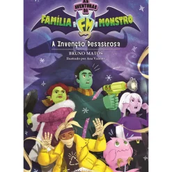 As Aventuras da Família Monstro Nº 1 - A Invenção Desastrosa de Bruno Matos
