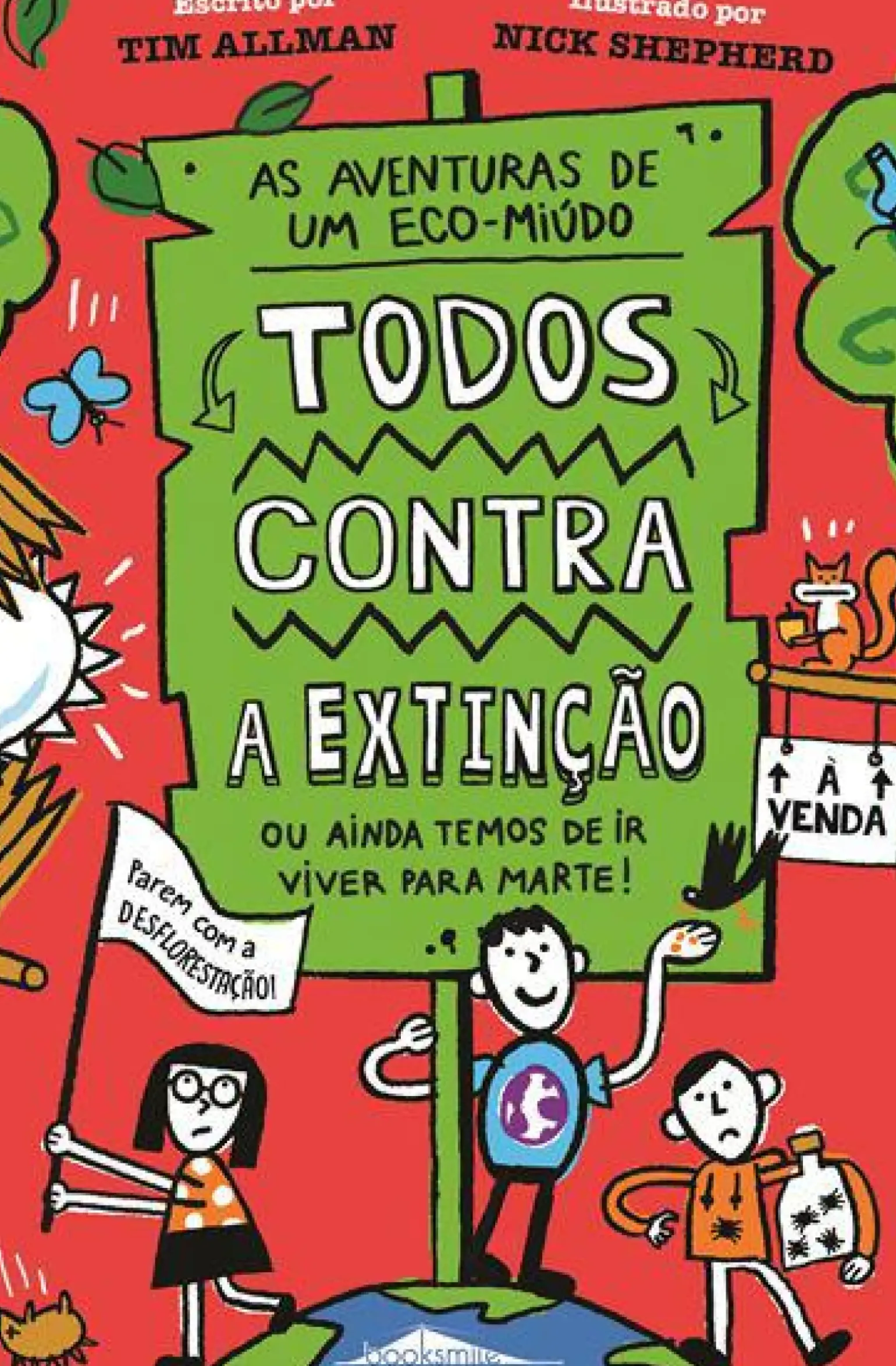 As Aventuras de um Eco-Miúdo 2 de Tim Allman - Todos Contra a Extinção