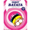 As Aventuras do Super Batata Nº 3 - uma Mega Viagem no Tempo de Artur Laperla