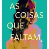 As Coisas que Faltam de Rita da Nova