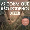 As Coisas que Não Podemos Dizer de Kelly Rimmer
