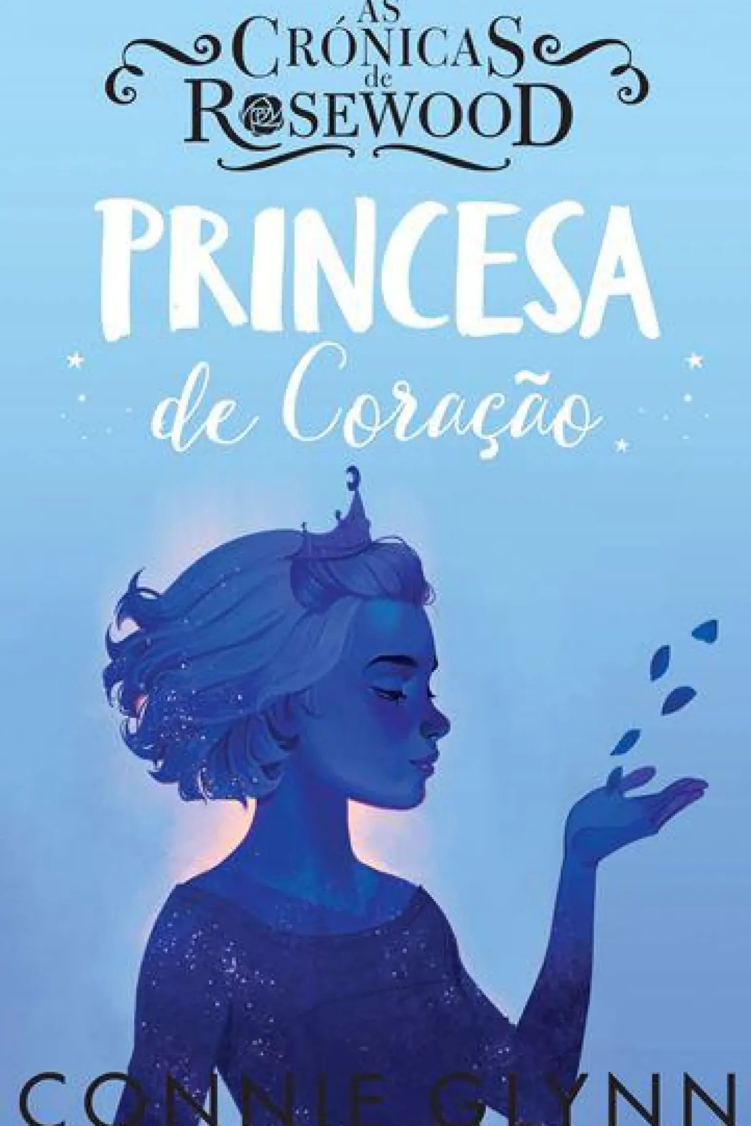 As Crónicas de Rosewood - Princesa de Coração de Connie Glynn