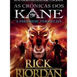As Crónicas dos Kane - A Pirâmide Vermelha (volume 1) de Rick Riordan