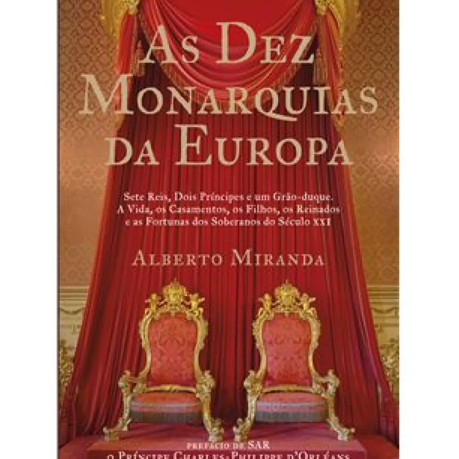 As Dez Monarquias da Europa de Alberto Miranda