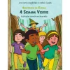 A Semana Verde de Ana Maria Magalhães e Isabel Alçada