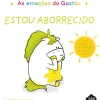 As Emoções do Gastão - Estou Aborrecido de Aurélie Chien Chow Chine