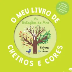 As Estações do Ano - o Meu Livro de Cheiros e Cores