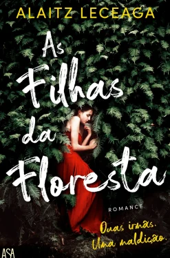 As Filhas da Floresta de Alaitz Leceaga